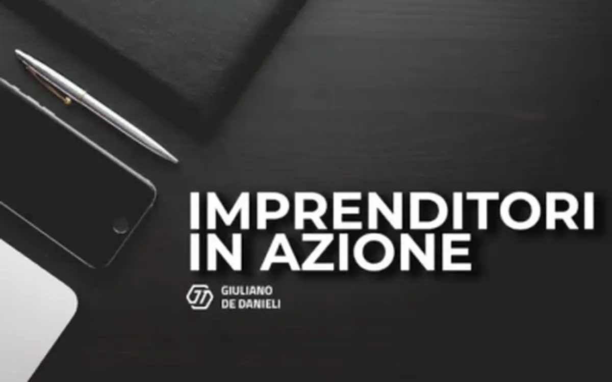 Download Imprenditori in Azione – Giuliano de Danieli