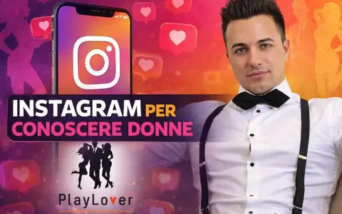 Download Instagram per Conoscere Donne – PlayLover Academy