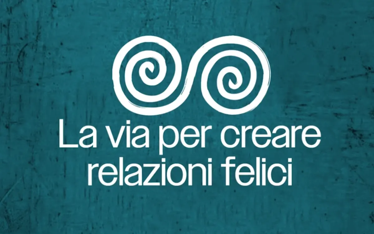 Download La Via Per Creare Relazioni Felici – Sol Livio