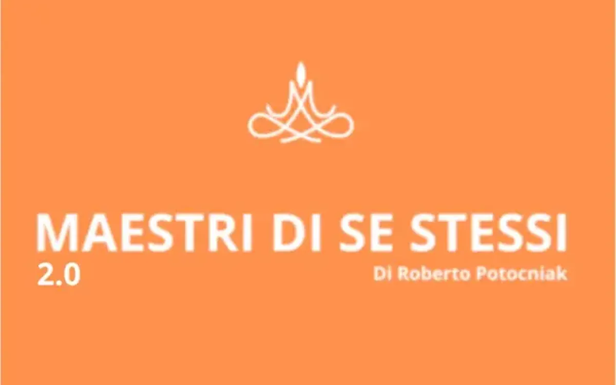 Download Maestri di se stessi 2.0 – Roberto Potocniak