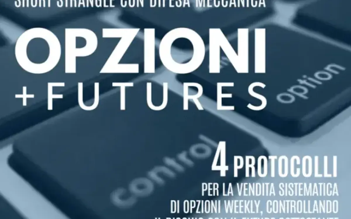 Download Opzioni+Futures: Short Strangle con Difesa Meccanica – Luca Giusti (QTLab)