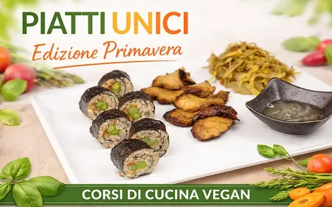 Download PIATTI UNICI Edizione Primavera – Corsi di Cucina Vegan