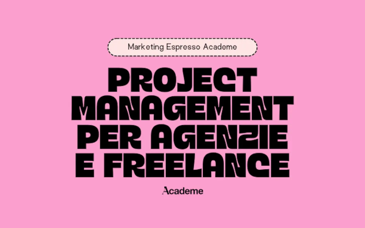 Download Project Management per Agenzie e Freelance – Marketing Espresso AcadeME
